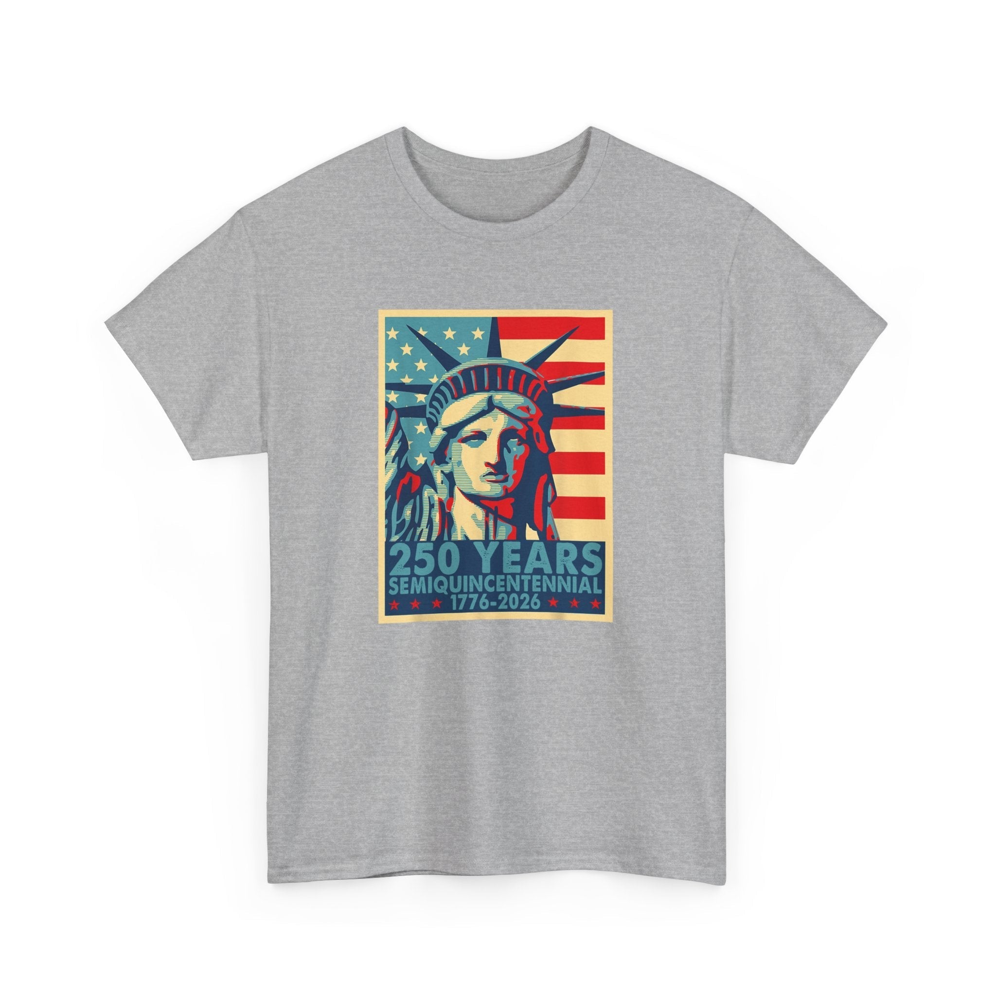 Liberty Semiquicentennial T-Shirt – America’s 250th Anniversary
