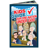 The Kids Guide to Our One Nation Under God