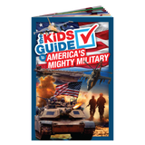 The Kids Guide to America's Mighty Military
