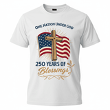America: 250 Years of Blessings “One Nation Under God” Flag & Cross Patriotic T-Shirt