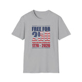America Free for 250 Years and Will Remain Free 1776-2026 T-Shirt