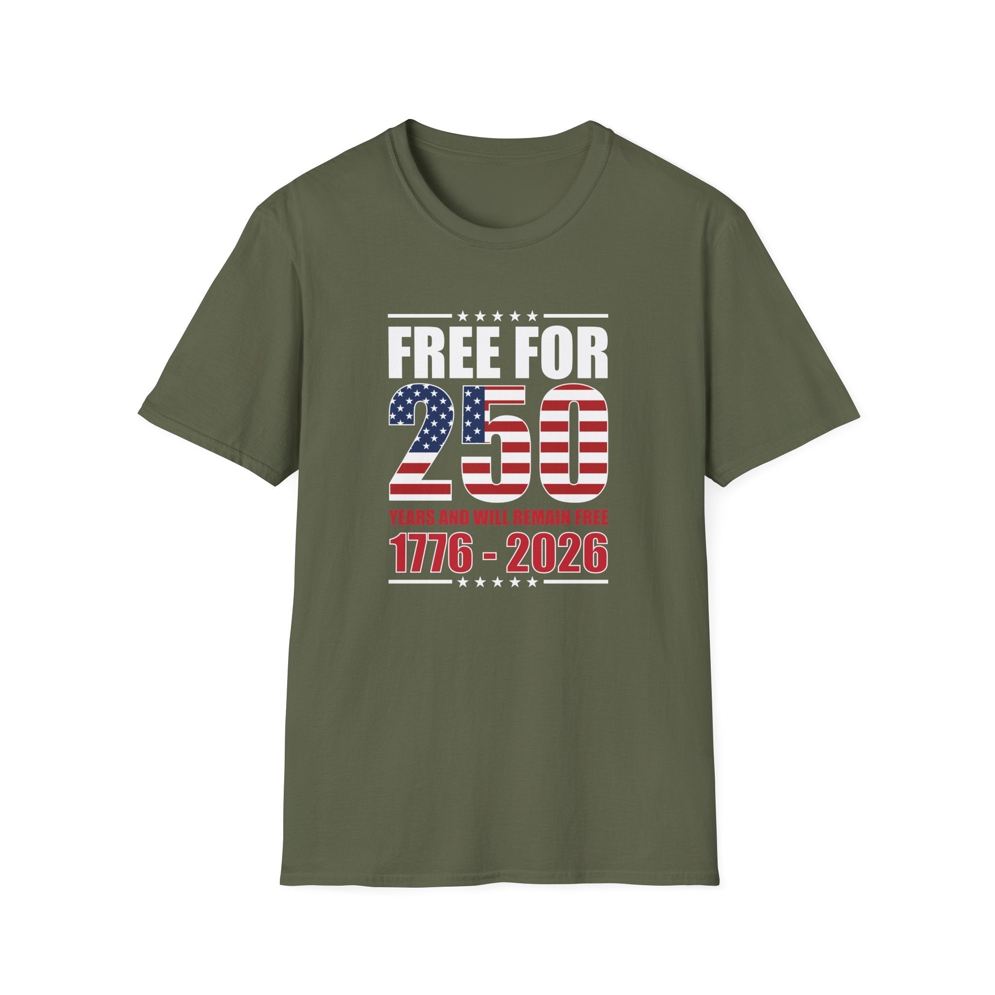 America Free for 250 Years and Will Remain Free 1776-2026 T-Shirt