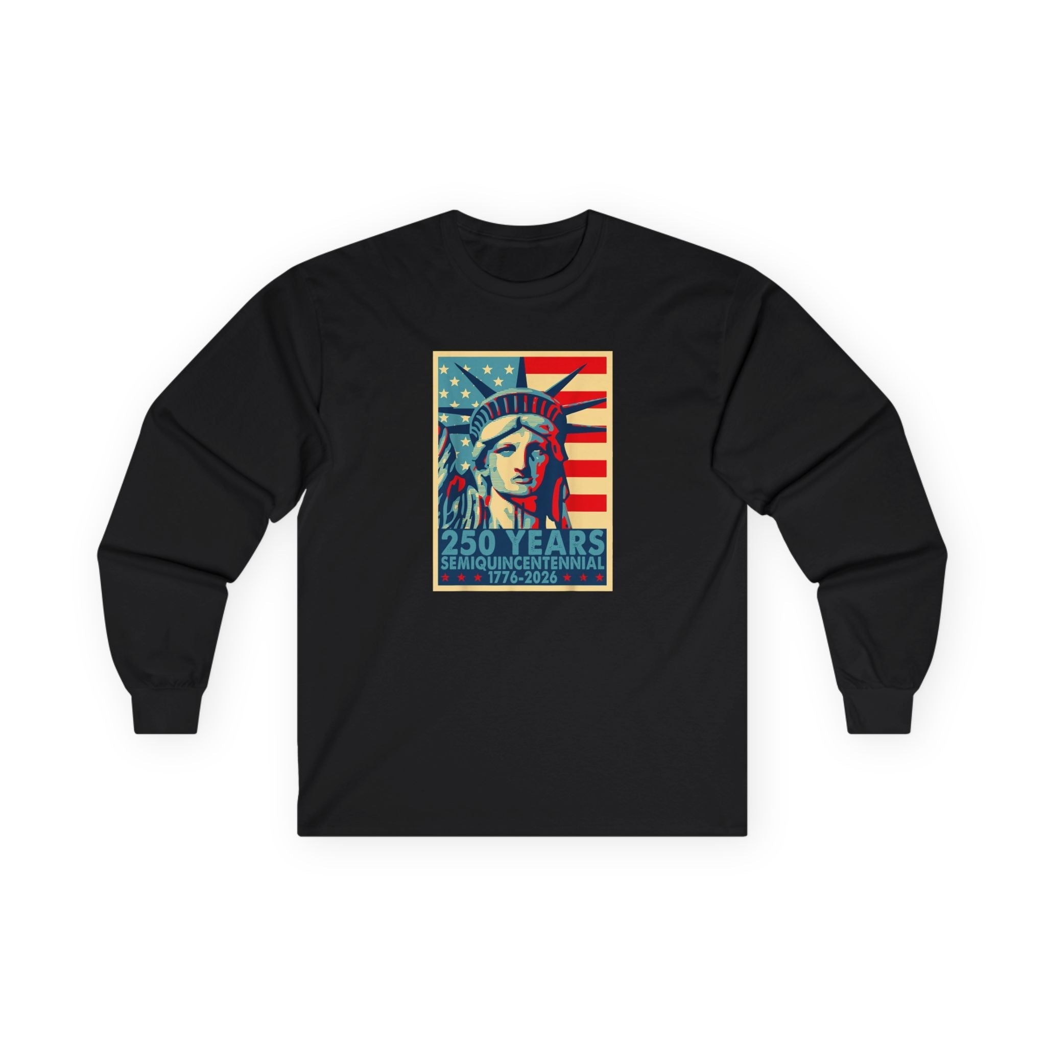 Liberty Semiquicentennial Long Sleeve T-Shirt – America’s 250th Anniversary