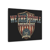 Patriotic We the People America’s 250th Anniversary Metal Wall Art (1776–2026)