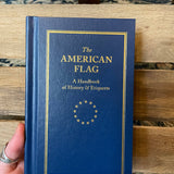 The American Flag: A Handbook of History & Etiquette (Hardcover)